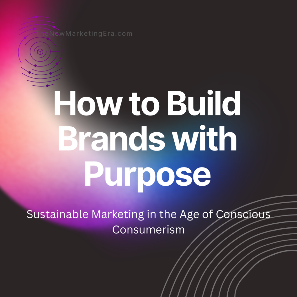 Build Brands with Purpose
