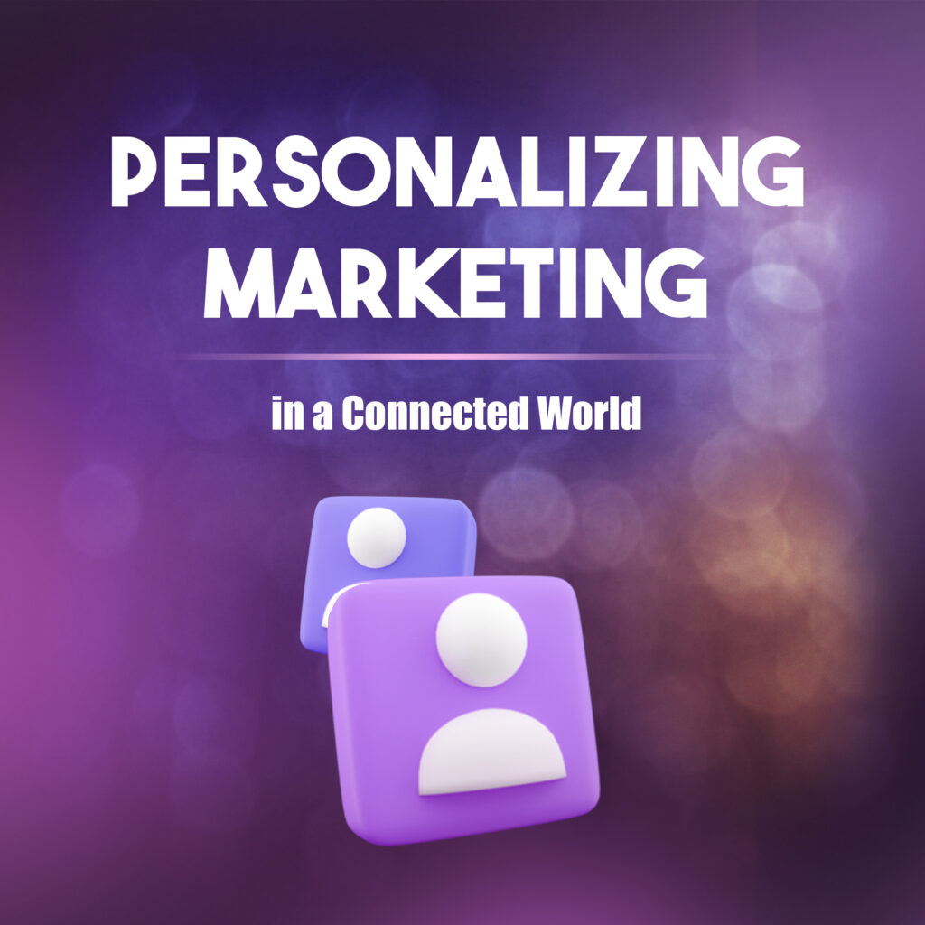 Personalizing Marketing