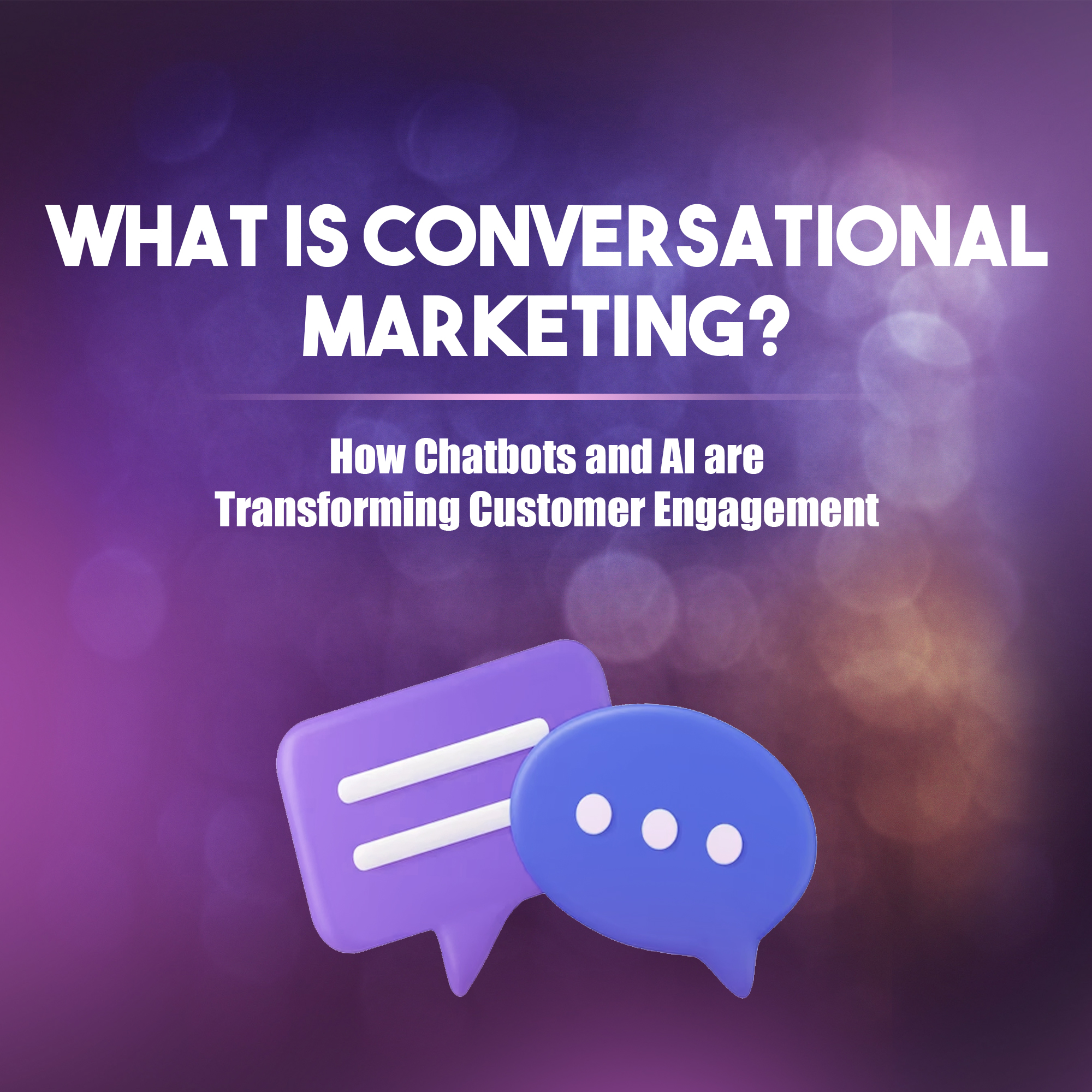 What is Conversational marketing The New Marketing Era